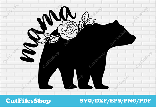 Mama bear dxf, birthday mama svg, Cricut files, Silhouette Cameo files, DXF for CNC, Mama bear dxf svg, birthday mama svg, mothers day svg, bear flowers svg, bear svg, bear dxf, bear for laser cutting, bear dxf, bear for cricut, cup designs cricut